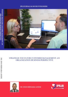 Strategic Focus for Customer Management An Organization Business Perspective