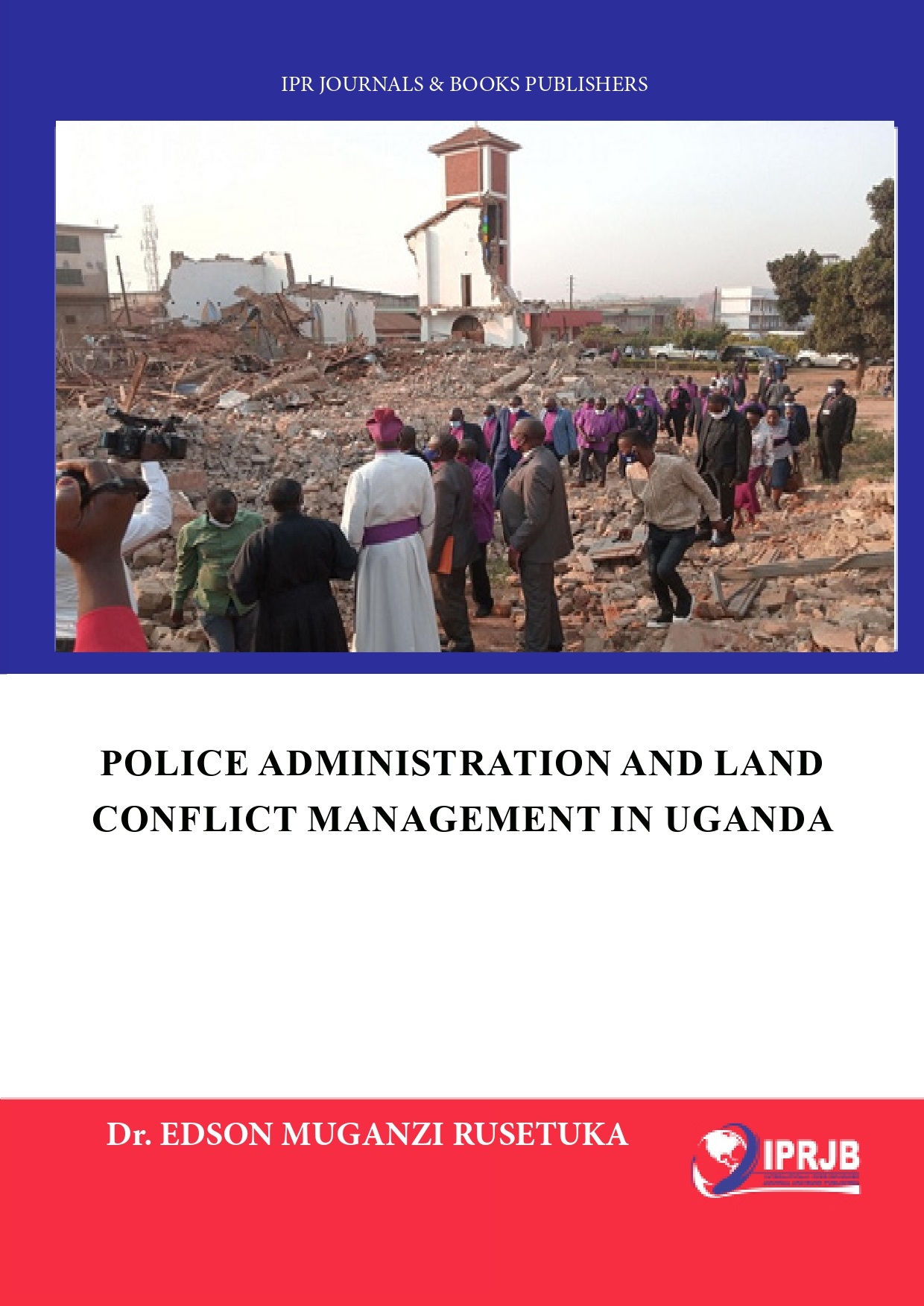 Police Administration and Land Conflict Management in Uganda